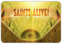 SAINTS ALIVE!